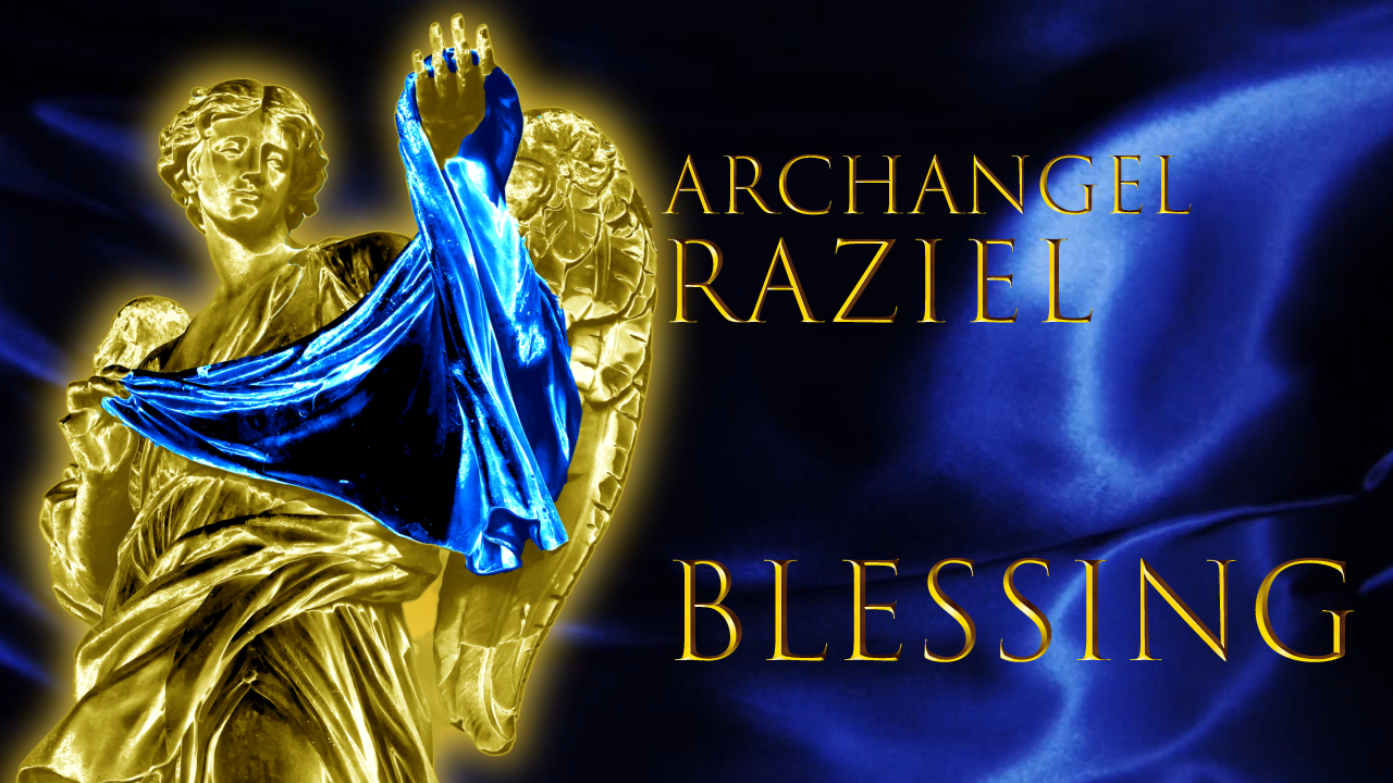 archangel-raziel-,大天使ラジエルの守護,888hz,blessing,archanghel-vibrations,